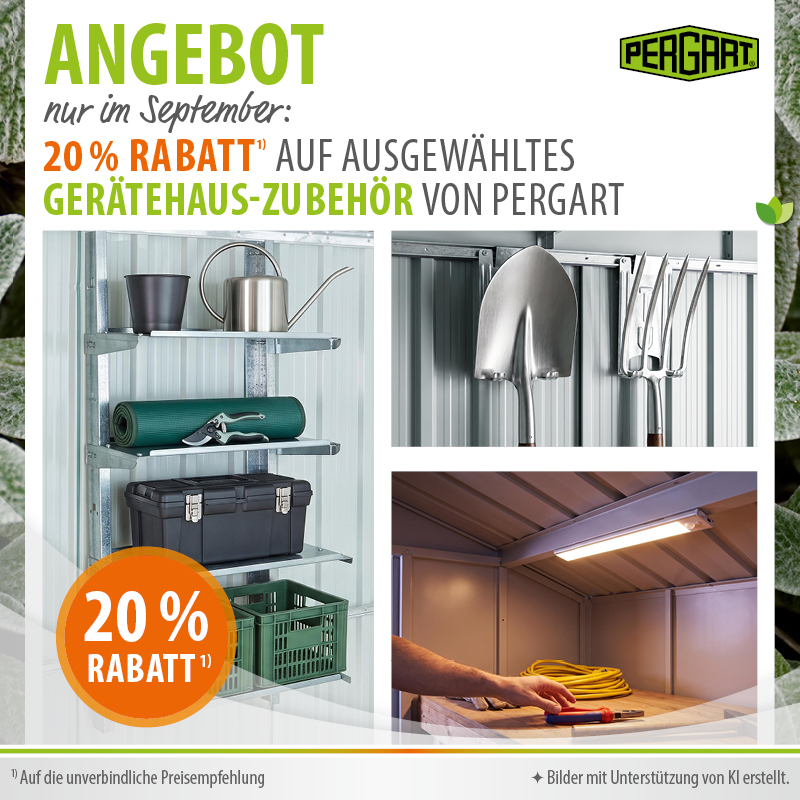 Schnäppchenpreise für Pergart Gerätehaus-Zubehör - 20% Rabatt im September