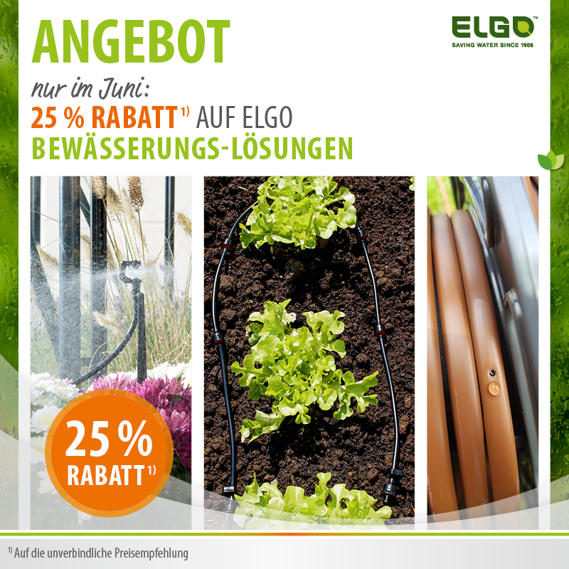 Angebot Bewässerungslösungen von ELGO, im Juni mit 25% Rabatt