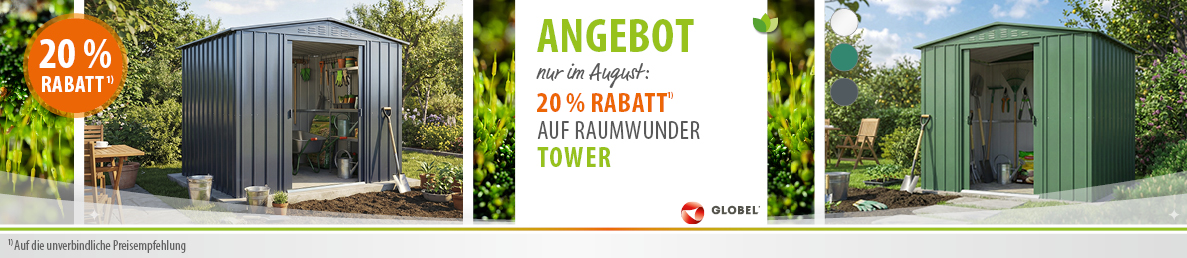 20% Rabatt auf Metallgerätehaus Tower im August 2026