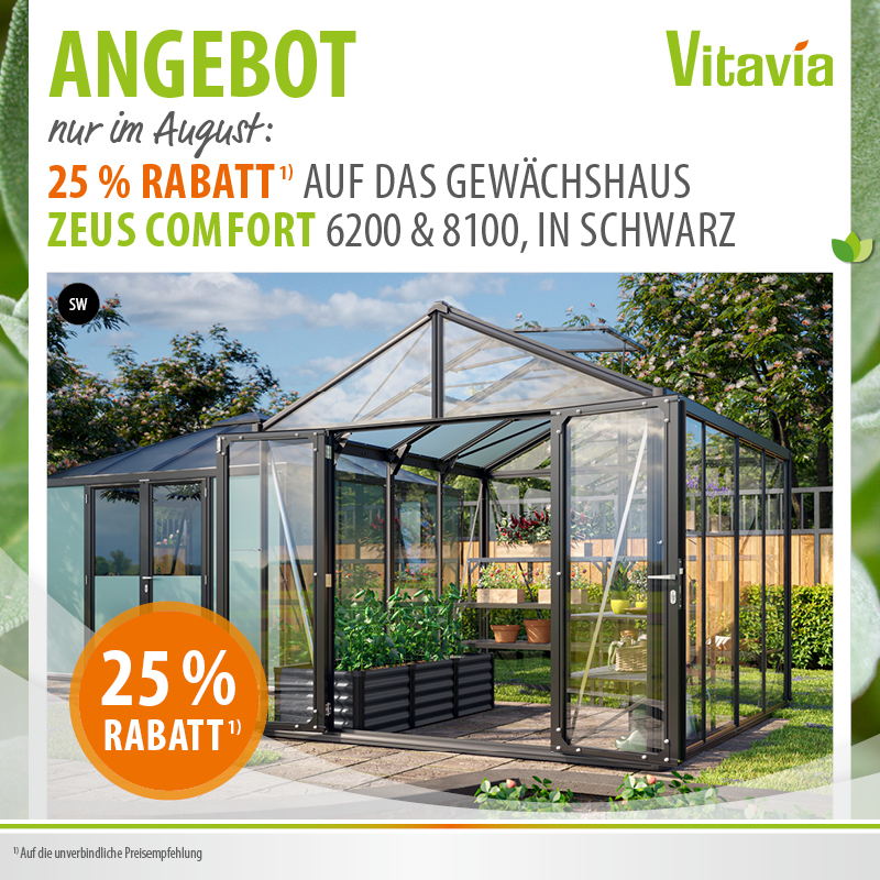 August-Angebot: Gewächshaus-Zeus 25% reduziert